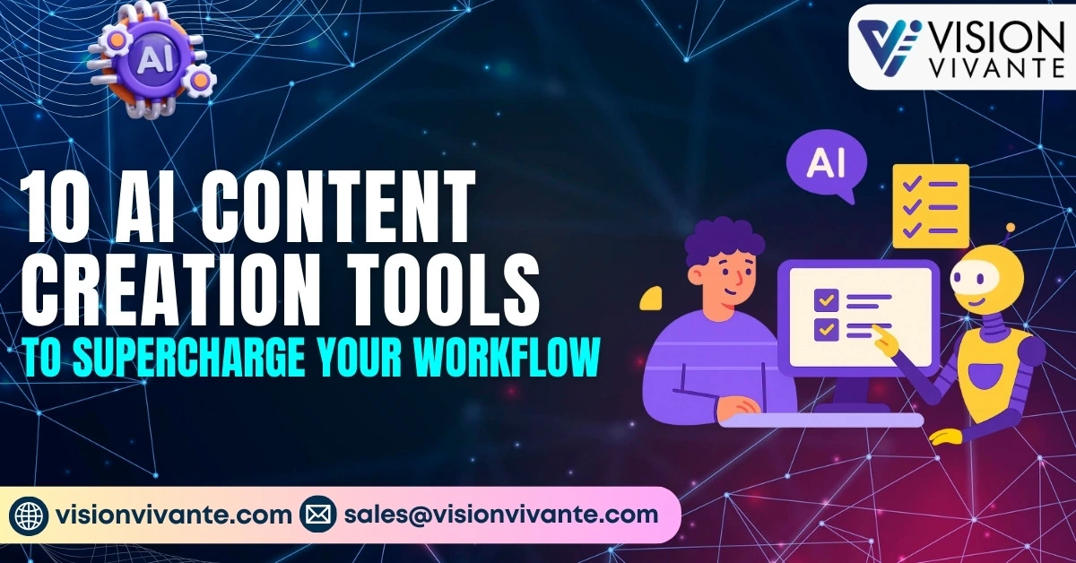 Top 10 AI Content Creation Tools to Supercharge Your Workflow